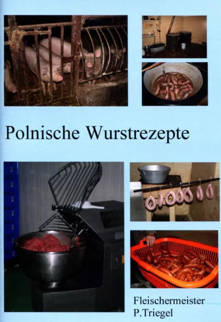 Hausschlachten 100 Polnisch-Schlesische Wurstrezepte Broschüre