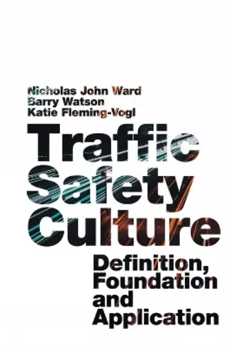 Nicholas John Ward Traffic Safety Culture (Relié)