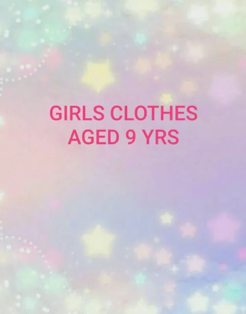 Girls Clothes Aged 9 Yrs Make Your Own Bundle Tops Shorts Leggings Jumpers Etc.