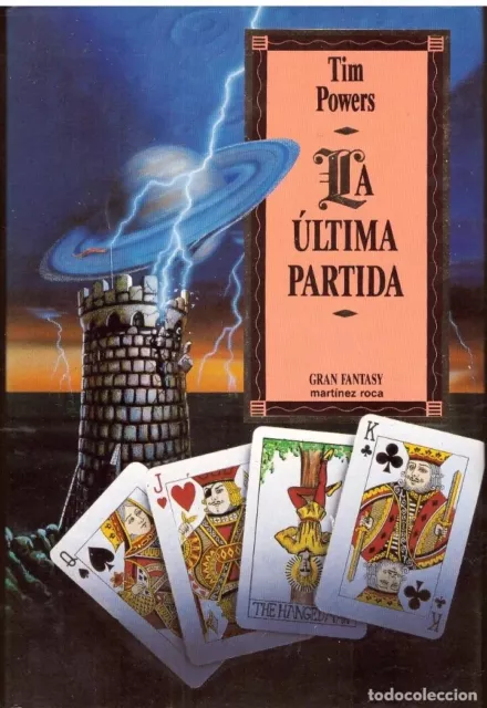 La ultima partida - Tim Powers; Martinez Roca Gran Fantasy, tapas duras