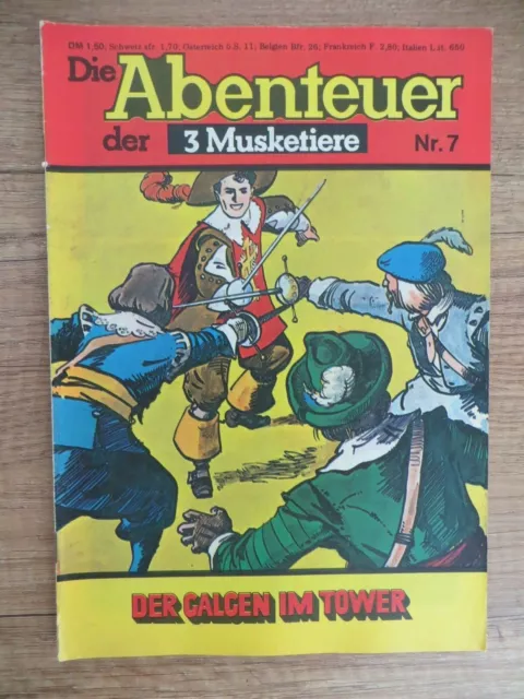 Die Abenteuer der 3 Musketiere - Heft Nr.7 - Der Galgen im Tower - Arotal 1977