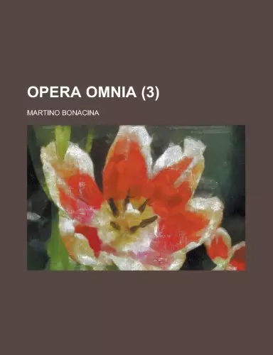 Opera Omnia Volume 3