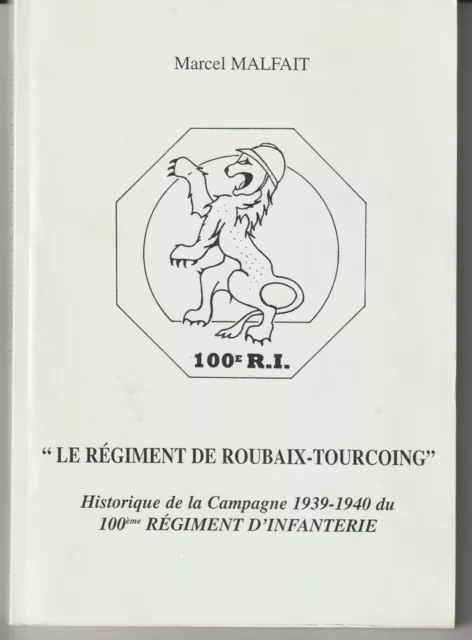 Le Régiment de Roubaix - Tourcoing : Historique du 100ème RI  campagne1939-1940 