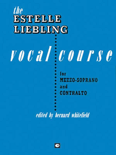 The Estelle Liebling Vocal Course Mezzo-Soprano & Contralto Method Music Book