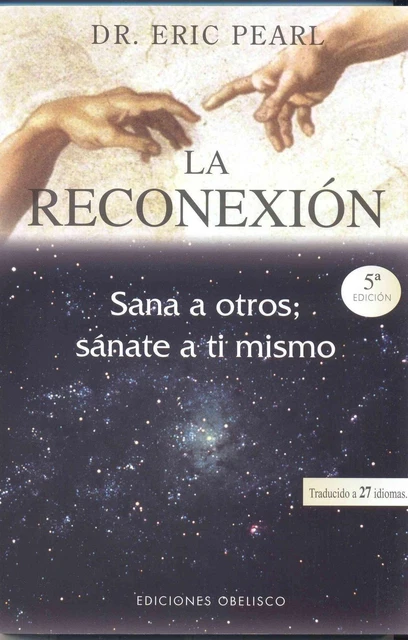 La Reconexion = The Reconnection by Eric Pearl (Spanish) Paperback Book