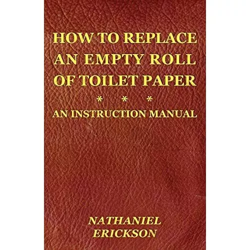 So ersetzen Sie eine leere Rolle Toilettenpapier: eine Anleitung - Taschenbuch / Softback N