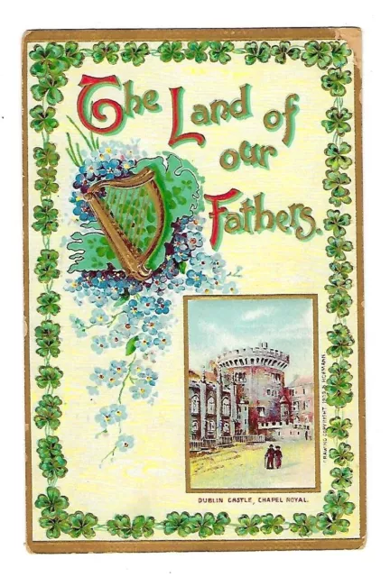 1915 St Patrick's Day Postcard Dublin Castle, Chapel Royal Gold Harp Embossed