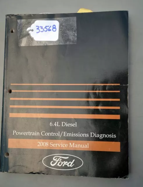 Ford 2008 Powertrain/Emissions Service Manual 6.4 Diesel (Inv.33568)