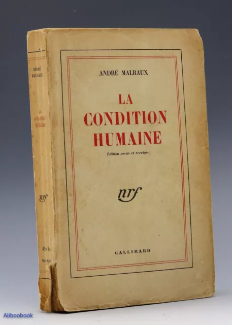 André MALRAUX - La Condition Humaine - NRF Gallimard - EO 1951