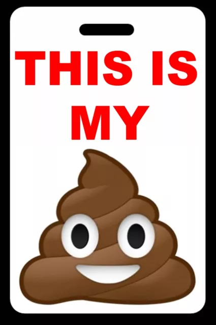 This Is My Sh*t (Poop Emoji) Luggage/Bag Tag