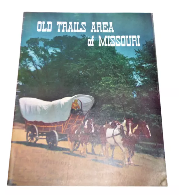 Old Trails Area of Missouri Booklet Division of Resources and Development