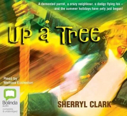 Up a Tree [Audio] by Sherryl Clark