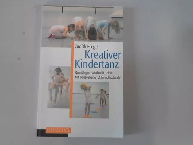 Kreativer Kindertanz : Grundlagen, Methodik, Ziele ; mit Beispiel einer Unterric