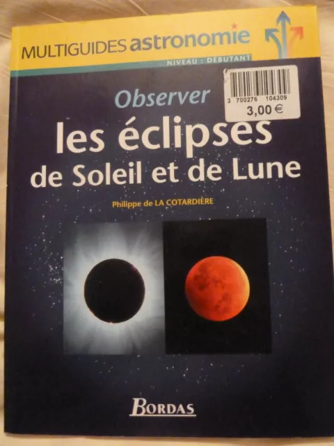 Observer Les Eclipses Du Soleil Et De La Lune