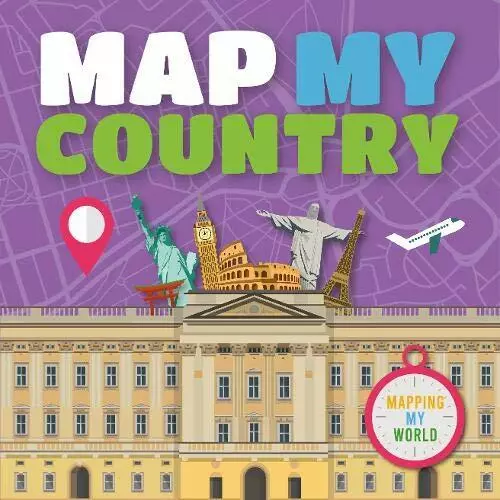 Map My Country (Mapping My world)-Harriet Brundle