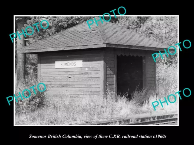 OLD POSTCARD SIZE PHOTO OF SOMENOS BC CANADA THE CPR RAILWAY STATION c1960