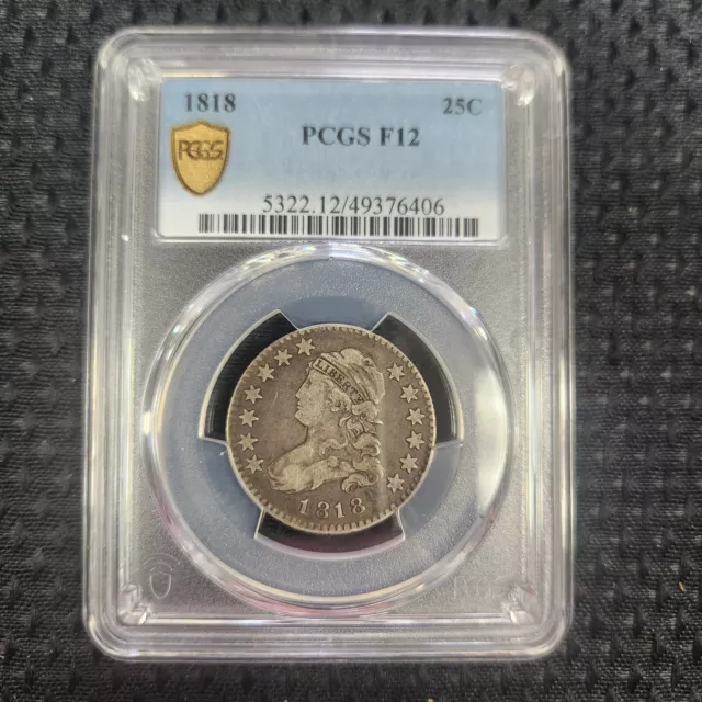 1818 Capped Bust Silver Quarter  25C PCGS F12