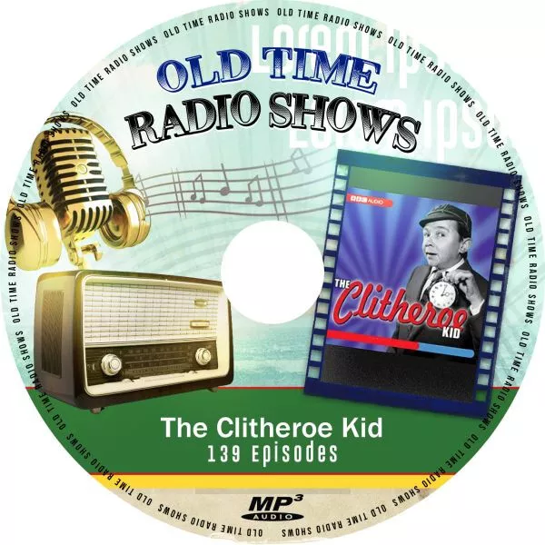 The Clitheroe Kid 139 Old Time Radio Shows On An MP3 Audio DVD