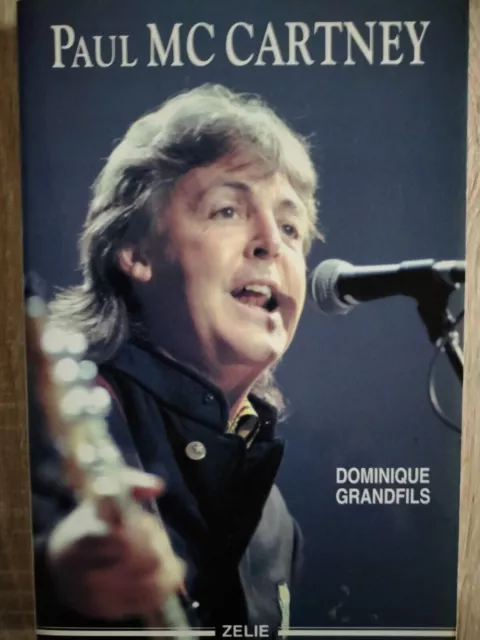 Paul McCartney - Dominique Grandfils. Éditions Zélie. Bon état.