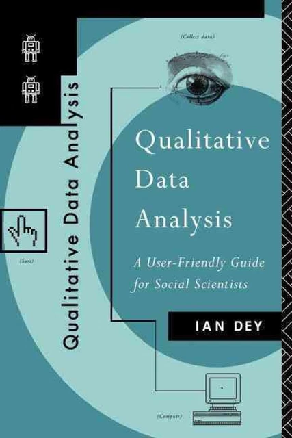 QUALITATIVE DATA ANALYSIS: A User Friendly Guide for Social Scientists ...