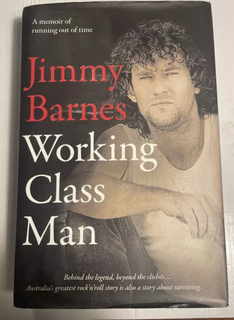 Working Class Man Hardcover Autobiography by Jimmy Barnes Cold Chisel Band Music