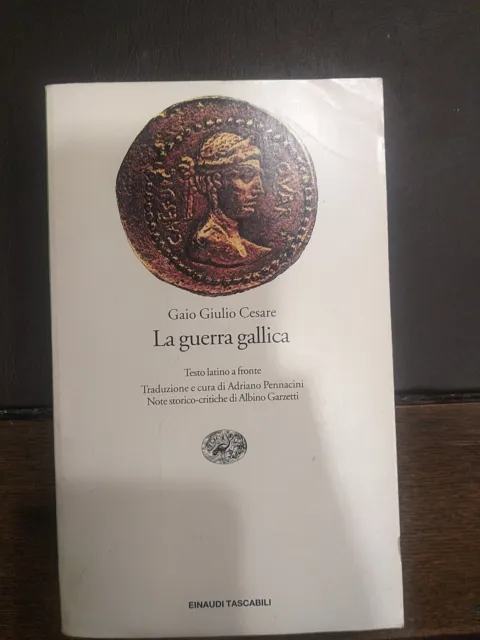 La Guerra Gallica Einaudi Anno 1996 Pag 661 Buone Condizioni