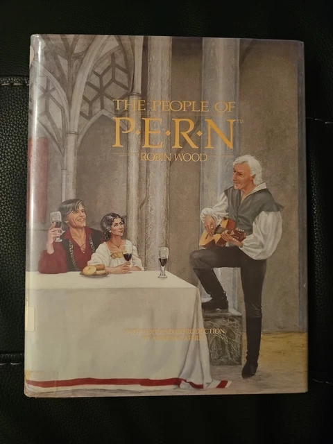 THE PEOPLE OF Pern by Robin Wood HB w/text & introduction by Anne
