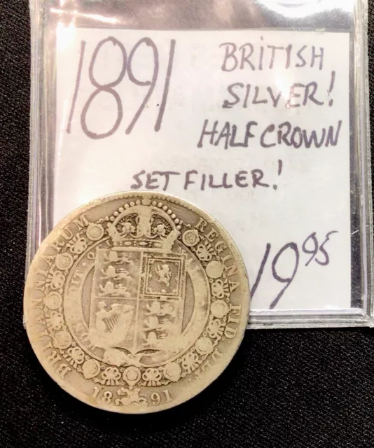 1891 British Silver! Half Crown. Set Filler! ENN Coins