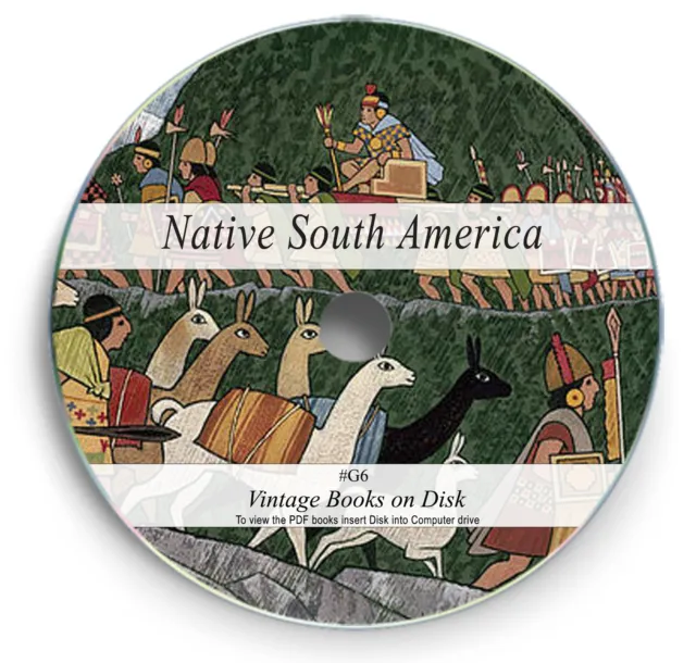 Ancient South America Rare Books on DVD - Aztec Inca Mayan Tribes Art Beliefs G6
