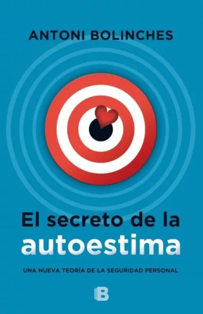 Libro Digital - El secreto de la autoestima - Antoni Bolinches