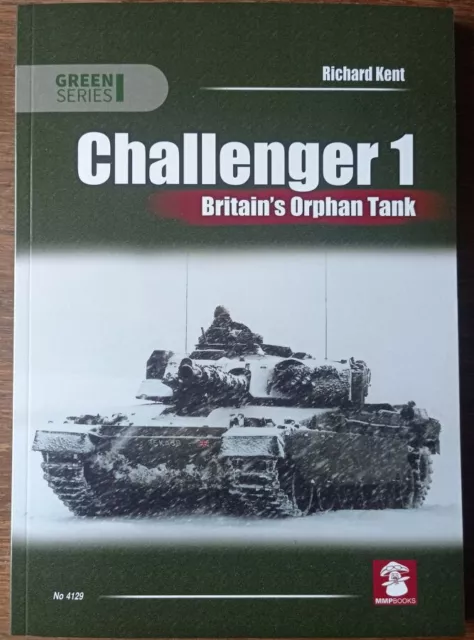 Challenger 1. Britain’s Orphan Tank - Green Series