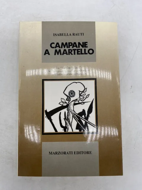 Isabella Rauti - Campane A Martello - Marzorati Editore