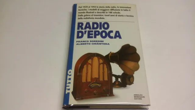 RADIO D'EPOCA, F.SORESINI/A.CHIANTERA, MONDADORI 1995, 12f23