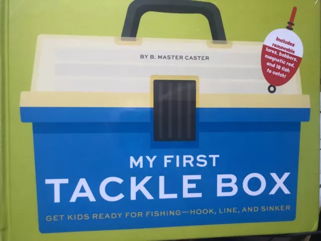 MY FIRST TACKLE Box: Get Kids to Fall for Fishing, Hook, Line, and