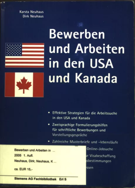 Bewerben und Arbeiten in den USA und Kanada : Effektive Strategien für die Arbei