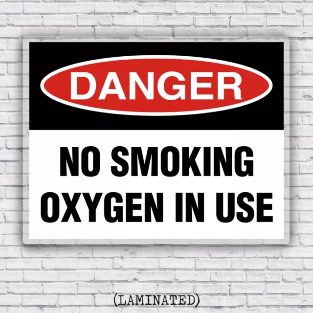 Danger No Smoking Oxygen in Use, OSHA Industrial Workplace Safety Laminated Sign