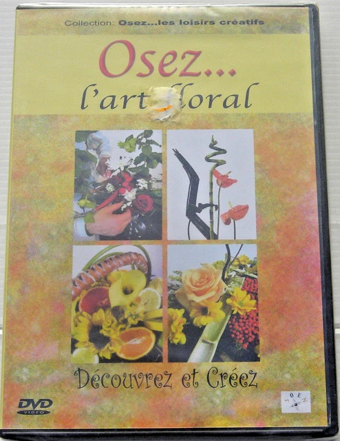 OSEZ L'ART FLORAL . Documentaire .  DVD Neuf sous blister