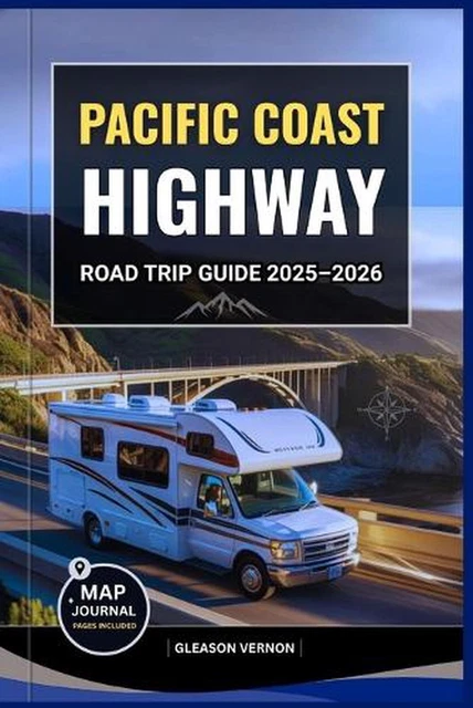 PACIFIC COAST HIGHWAY Road Trip Guide 2025 2026 Explore America S Most Pacific Coast Highway Road Trip Guide 2025 2026