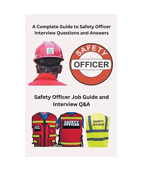 A COMPLETE GUIDE to Safety Officer Interview Questions and Answers ...