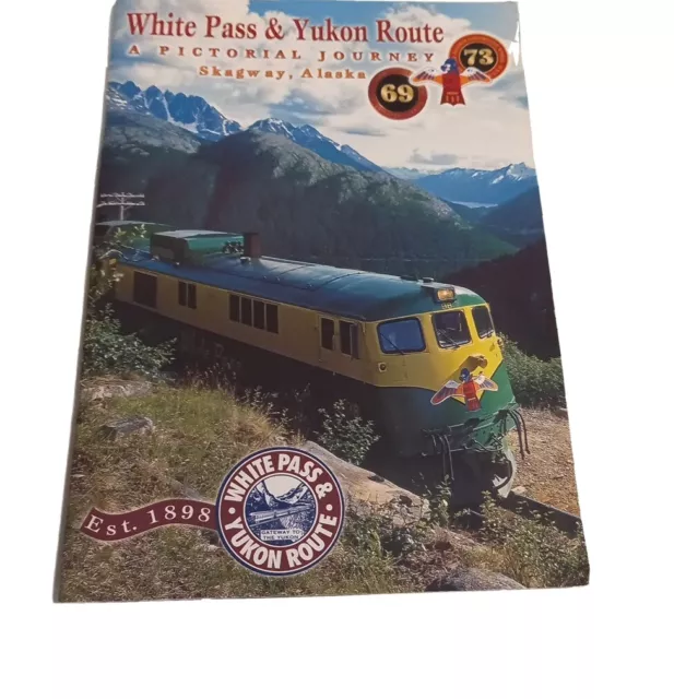 White Pass & Yukon Route A Pictorial Journey Guide Book Skagway Alaska & Flyer
