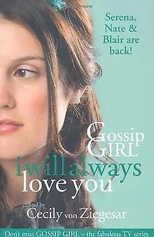 Gossip Girl. I Will Always Love You de Cecily von Ziegesar | Livre | état bon