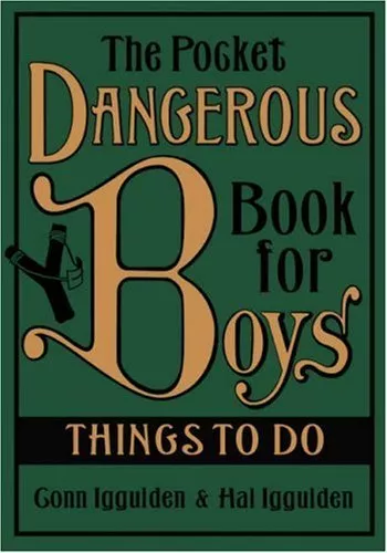 The Pocket Dangerous Book for Boys: Things to Do By Conn Iggulden,Hal Iggulden,