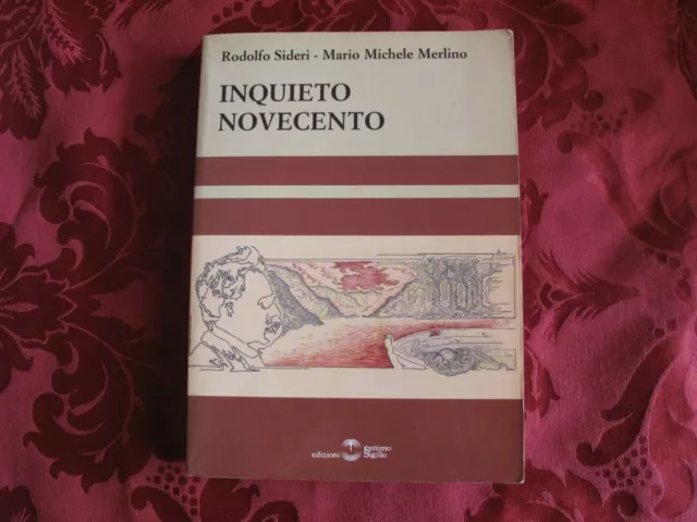 Inquieto Novecento   -  Rodolfo Sideri  Mario Michele Merlino - 