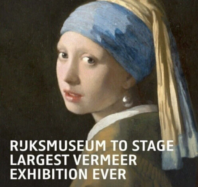 2 tickets Vermeer exhibition Rijksmuseum Amsterdam 17th May entry 15.00 to 15.15