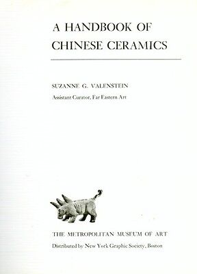 SC Handbook Chinese Ceramics Song Mongol Yuan Sui Tang Ming Han Shang Neolithic