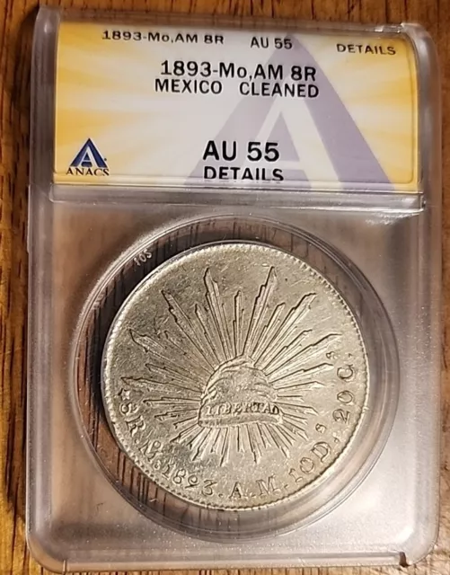 Mexico 1893MoAM ANACS AU55 Cleaned 8 Reales Circulated Silver Coin