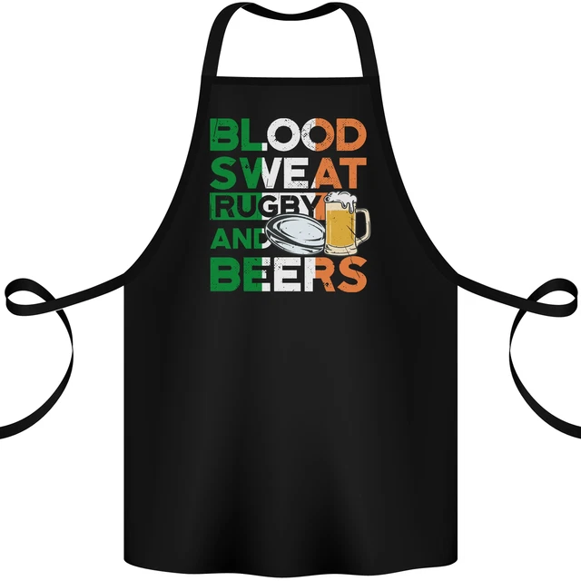 Blood Sweat Rugby and Beers Ireland Funny Cotton Apron 100% Organic