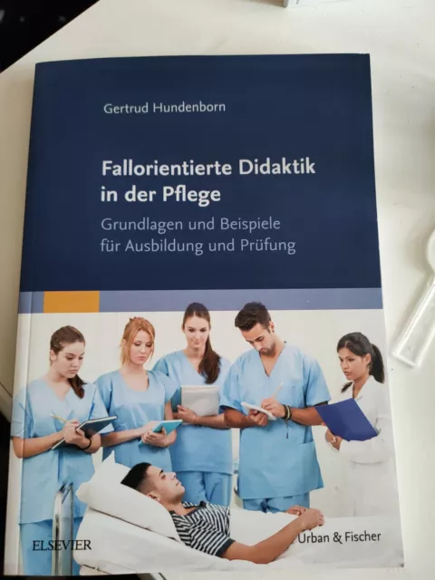 Gertrud Hundenborn / Fallorientierte Didaktik in der Pflege9783437319297