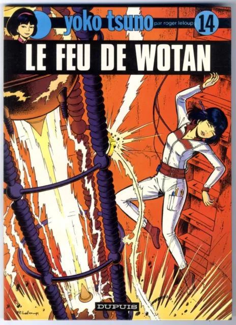 YOKO TSUNO n°14  LE FEU DE WOTAN    Roger LELOUP   DUPUIS  EO  1984   Superbe