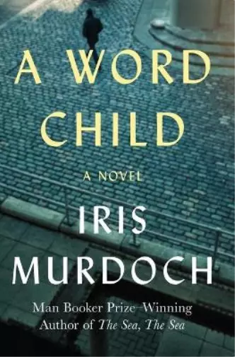 Iris Murdoch A Word Child (Poche)